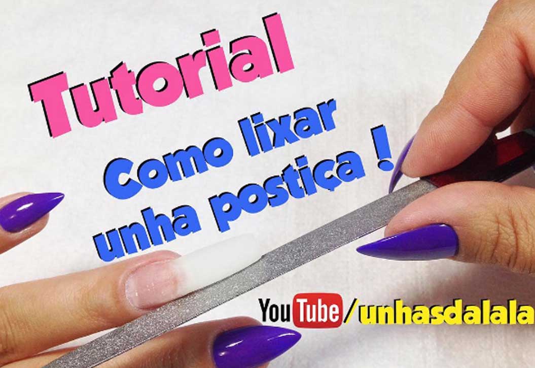 TUTORIAL: Como Lixar Unha Postiça