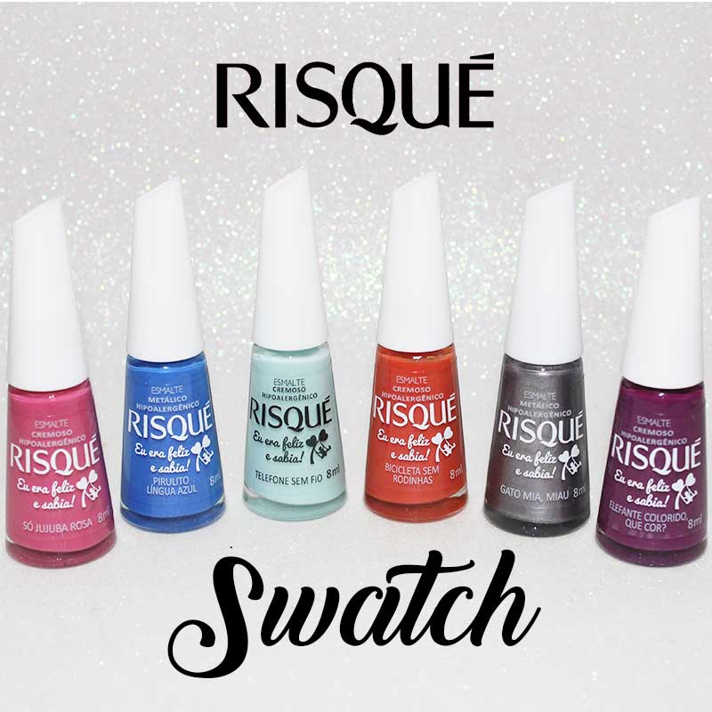 SWATCH: Esmalte Risqué Coleção Eu Era Feliz e Sabia