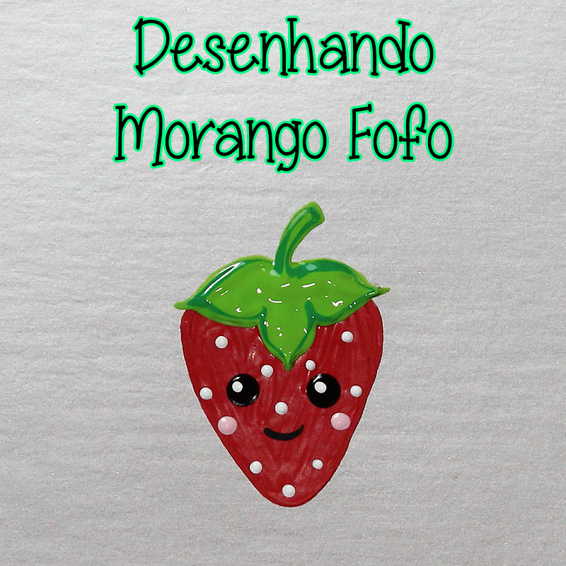 Como Desenhar Morango Fofo