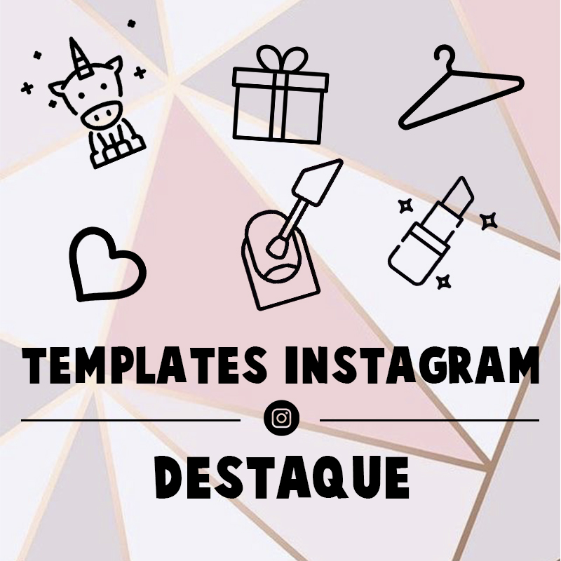 template instagram, template destaque instagram, destaque instagram, icones para instagram, template, unhas da lalá, template instagram unhas da lalá, templates unhas da lala, instagram, larissa leite