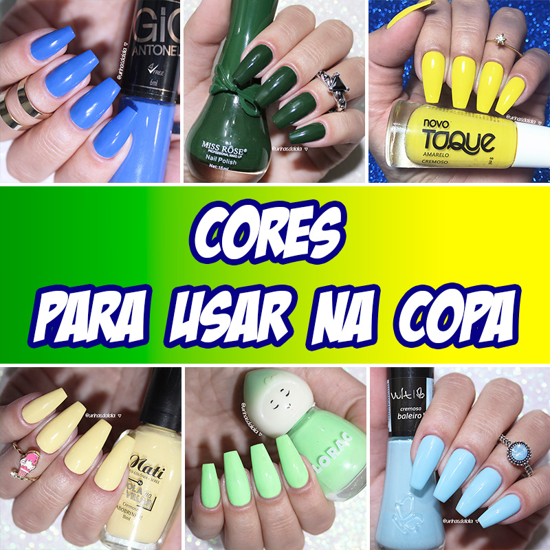 cores de esmaltes para a copa, esmaltes para a copa, esmalte verde, esmalte azul, esmalte amarelo, esmalte dourado, unhas para a copa, unhas para copa brasil, unhas cores brasil, unhas verde e amarelo, verde e amarelo, verde, amarelo, azul, glitter verde, glitter azul, glitter amarelo, esmalte glitter azul, esmalte glitter verde, esmalte glitter amarelo, esmalte holográfico amarelo, esmalte holográfico azul, esmalte holográfico verde, esmalte amarelo claro, esmalte azul claro, esmalte verde claro, esmalte amarelo vivo, esmalte verde escuro, esmalte azul escuro, esmalte dourado, unhas coloridas para a copa, unhas para jogos brasil, brasil, seleção brasileira, copa 2018, unhas copa 2018, unhas da lala, larissa leite, esmalte hits, esmalte risqué, esmalte lapogee, esmalte whatcha, esmalte nati, esmalte cola na villar, esmalte eliana, esmalte vult, esmalte dailus, esmalte bella brazil, esmalte lorac, esmalte cora, esmalte miss rôse, esmalte novo toque, esmalte morgan taylor, esmalte gio antonelli