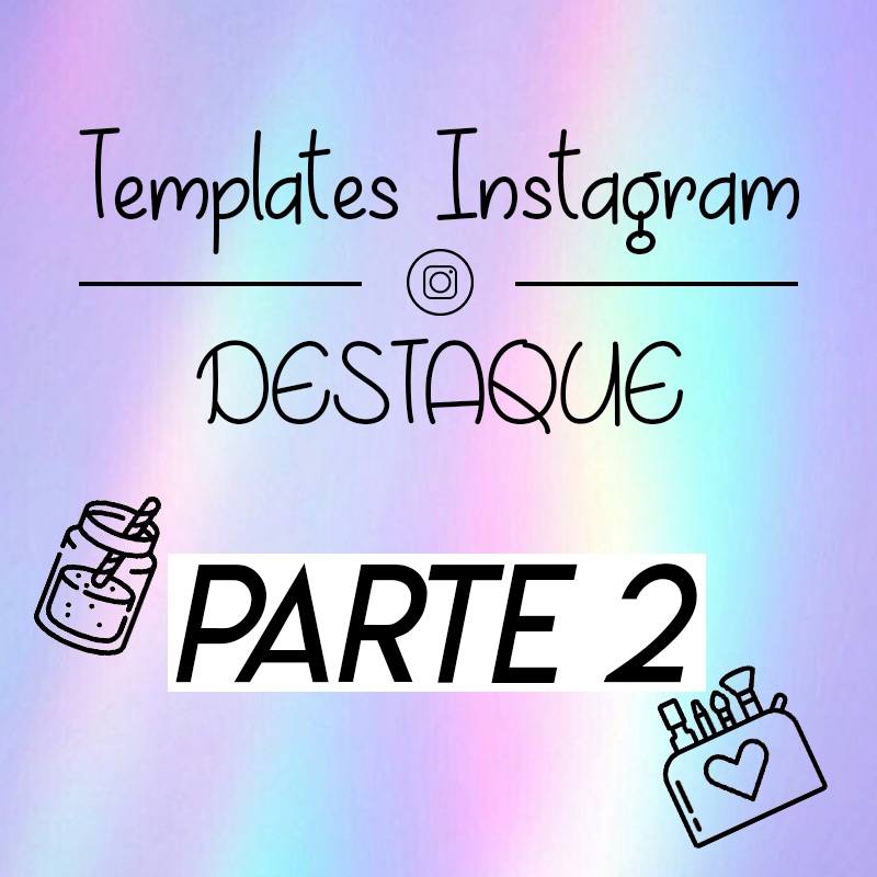 capa instagram, capa destaque instagram, destaque instagram, icones para instagram, template, unhas da lalá, capa instagram unhas da lalá, capas unhas da lala, instagram, larissa leite, capas destaque instagram