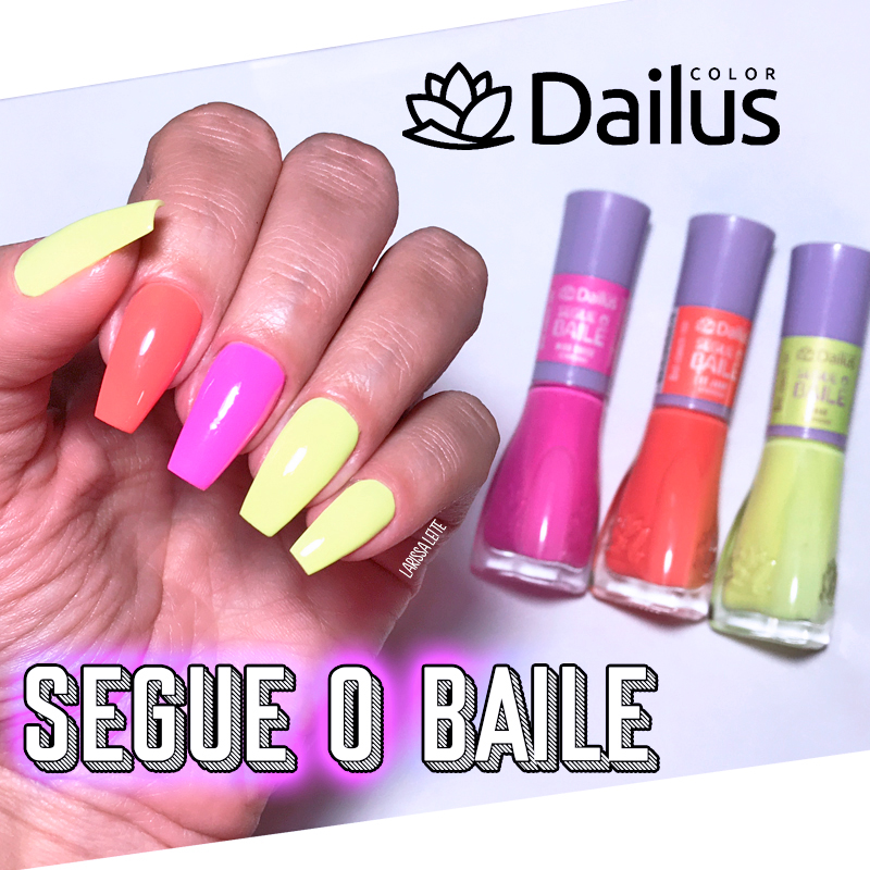 Coleção Esmaltes Dailus Segue o Baile, dailus segue o baile, dailus, segue o baile, esmalte neon, esmalte dailus neon, esmaltes neon, esmalte rosa neon, esmalte laranja neon, esmalte amarelo neon, esmalte cor de marca texto, esmaltes coloridos, segue o baile, dailus segue o baile vrau, dailus segue o baile ce jura, dailus segue o baile miss quece, esmalte rosa, esmalte amarelo, esmalte laranja, unhas da lala, lala, blog unhas da lala, larissa leite, esmalte carnaval 2019, esmalte neon vibes, esmaltes carnaval