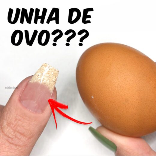 unhas de ovo, egg nails, cabeleleila leila, cabeleireira leila, unhas cabeleireira leila, unhas postiças de ovo, alongamento de unha, alongamento de unha com ovo, ovo nas unhas, larissa leite, larissa leite unhas