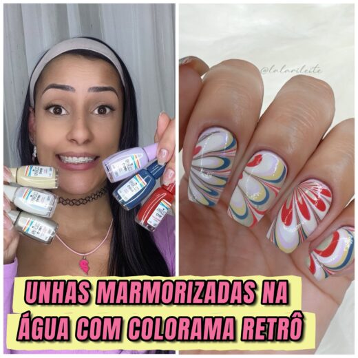 Unhas Marmorizadas com a Coleção Colorama Retrô