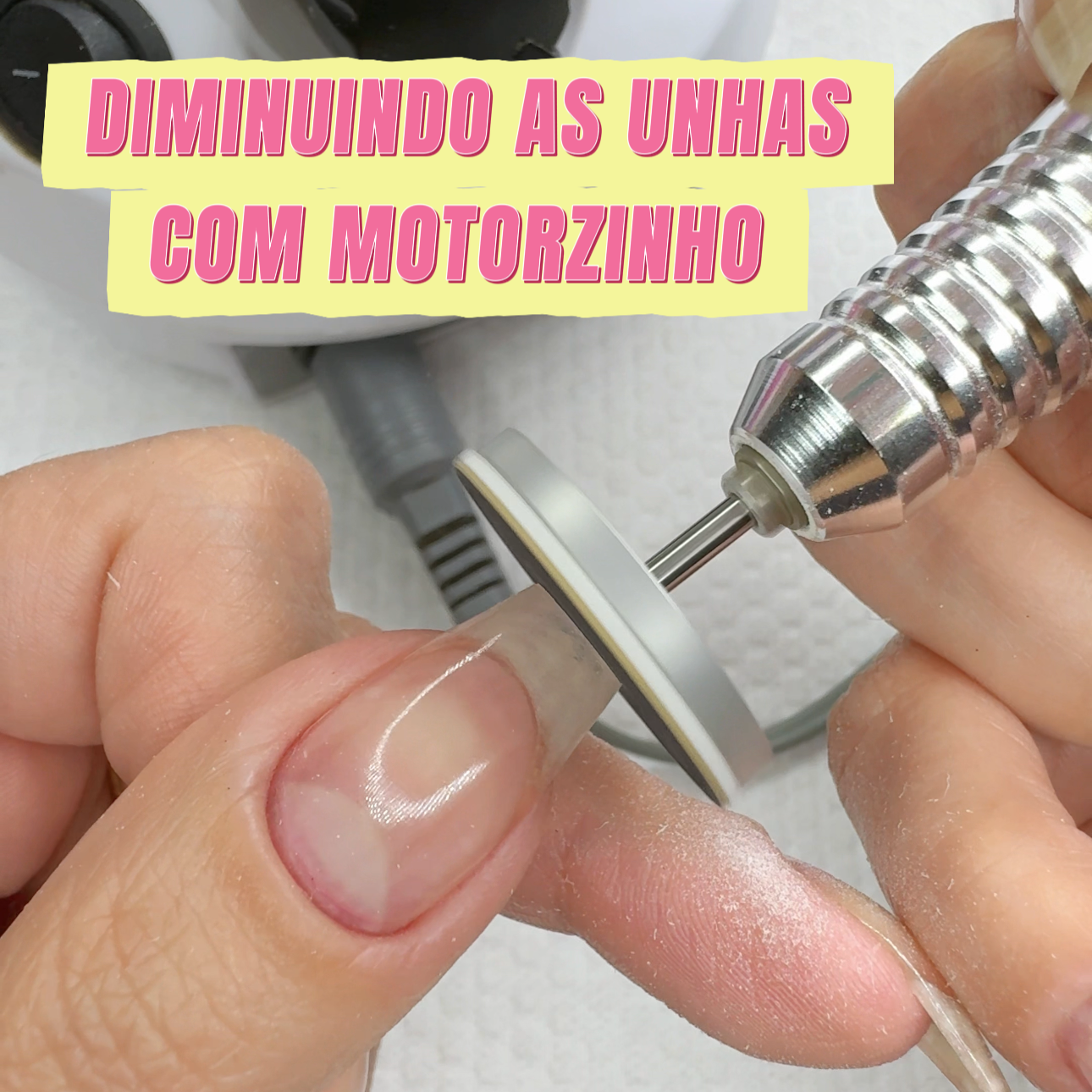 Como Diminuir Unhas com Motorzinho