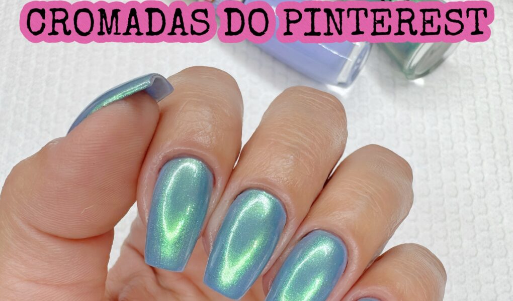 Unhas Cromadas Azul e Verde 2025: Tutorial de Mistura Impala e Risqué sem Pó