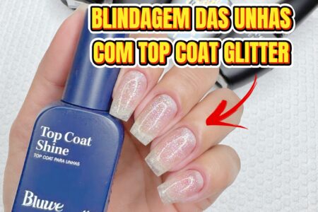 Blindagem de Unhas Naturais com Glitter em 2025: Tutorial Completo e Dicas