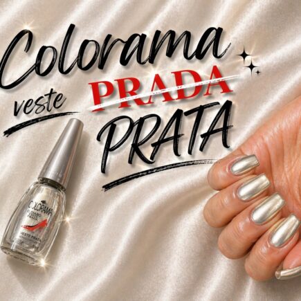 Esmalte Colorama O Diabo Veste Prada Prata: o prata com fundo dourado que foge do óbvio
