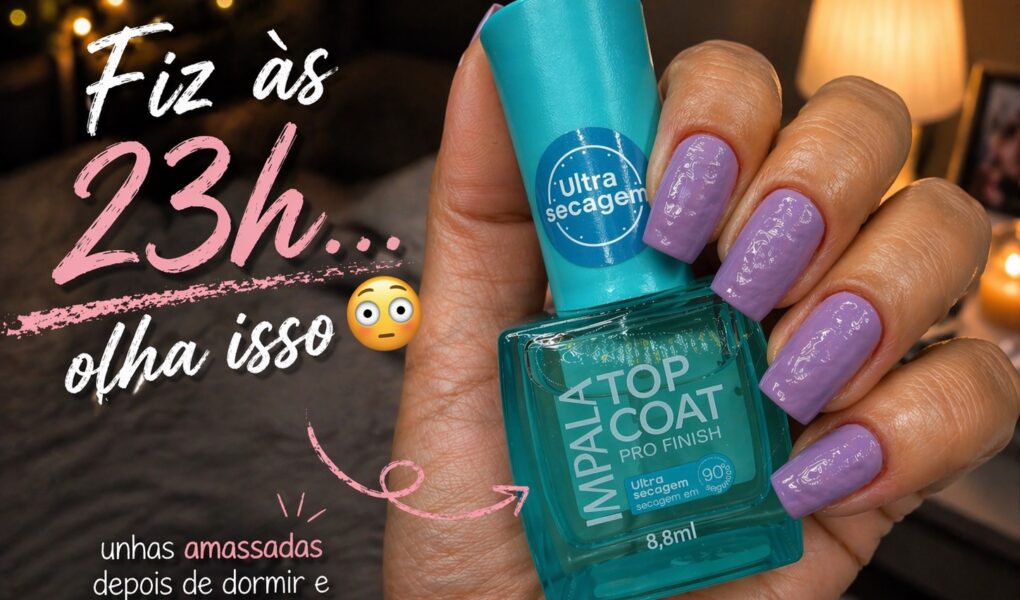 Esmaltação de Madrugada com Lilás e Top Coat de Ultra Secagem