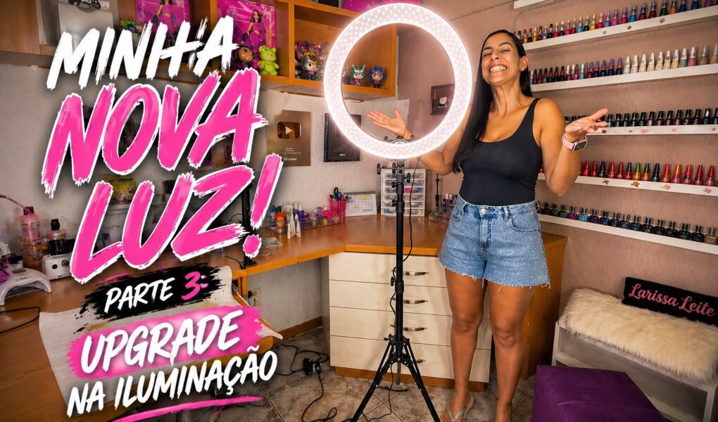Iluminação nova para gravar unhas: meu cantinho com ring light LED