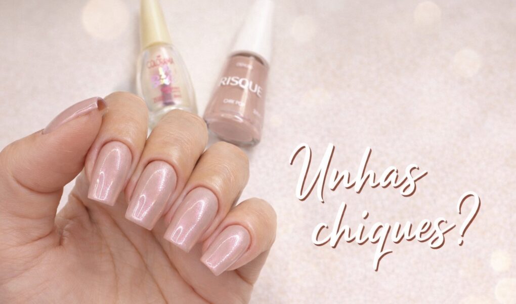 Unhas chiques com esmalte cintilante: a combinação de Chic Pop e Colorama
