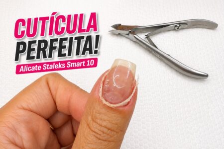 Alicate Staleks Smart 10: um modelo queridinho para cuidar das cutículas