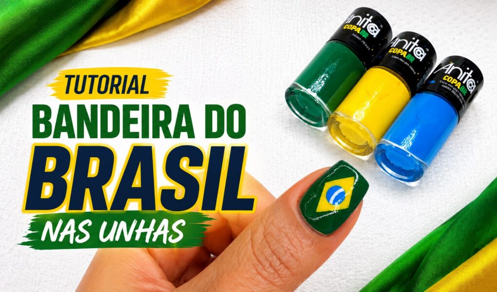 Bandeira do Brasil nas unhas: tutorial com amarelo, verde e azul
