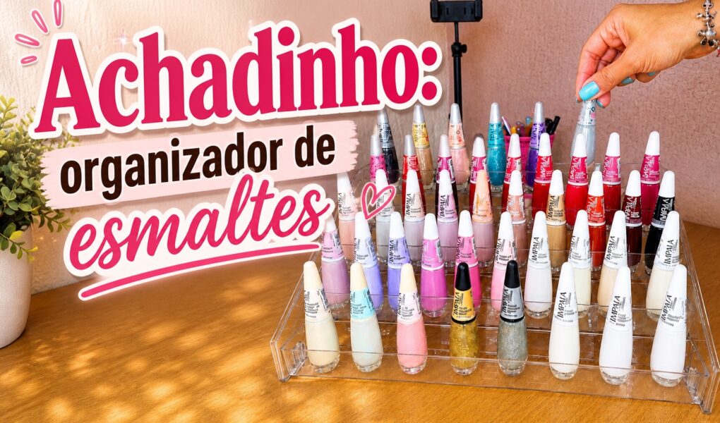 Organizador de esmaltes: uma compra prática para deixar tudo à mão