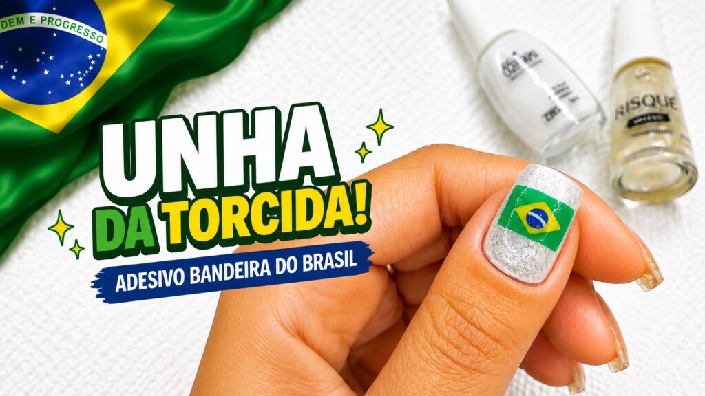 Adesivo da bandeira do Brasil nas unhas: tutorial fácil para um visual patriótico