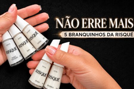 Cinco branquinhos da Risqué para não errar na escolha