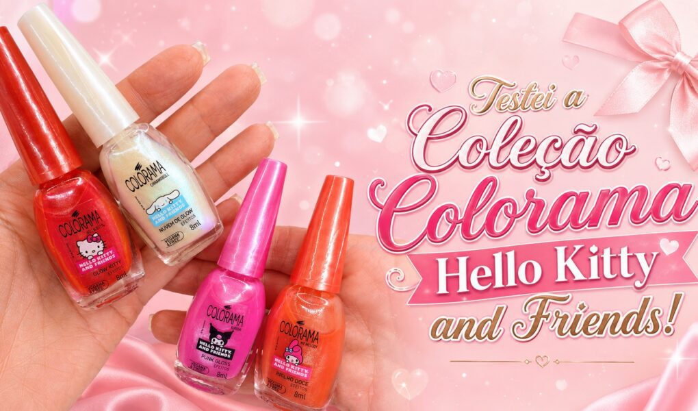 Coleção Colorama Hello Kitty and Friends: esmaltes cintilantes e cheios de efeito