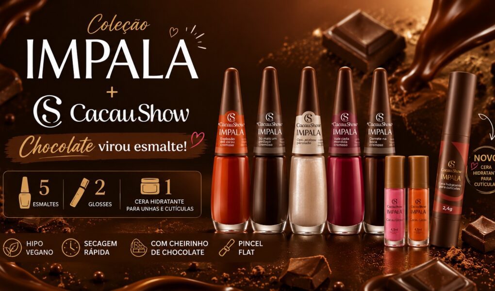 Coleção Impala + Cacau Show: esmaltes e glosses inspirados em chocolate