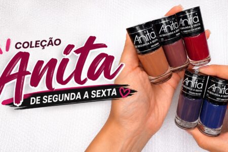 Nova coleção de esmaltes Anita: 5 cores elegantes para a semana