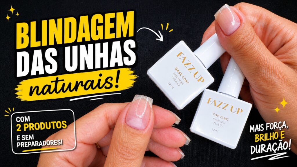 Blindagem das unhas com Base Coat e Top Coat Fazzi