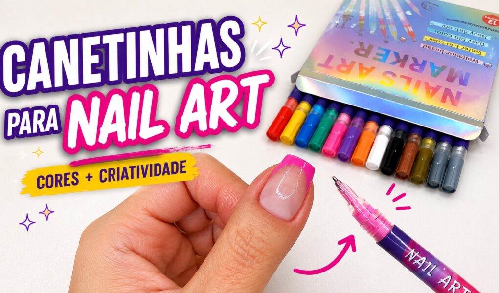 Canetas para nail art: praticidade e precisão para decorar as unhas