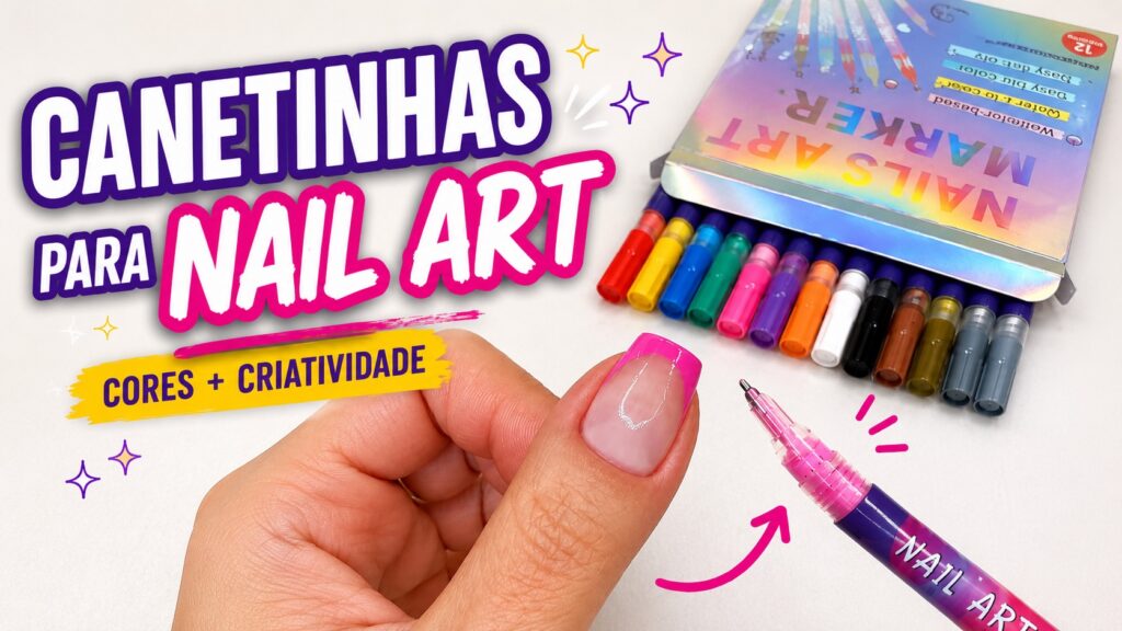 Canetas para nail art: praticidade e precisão para decorar as unhas