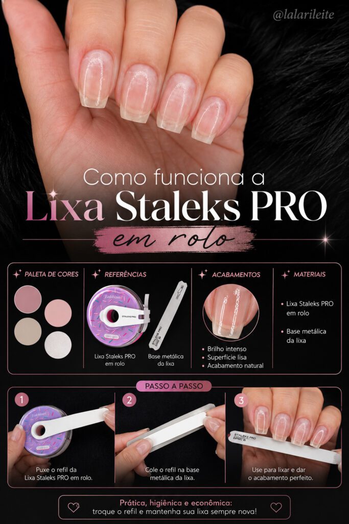 =Tutorial mostrando o funcionamento da Lixa Staleks PRO em rolo utilizando a base metálica, destacando a preparação da lixa descartável e o acabamento natural das unhas.