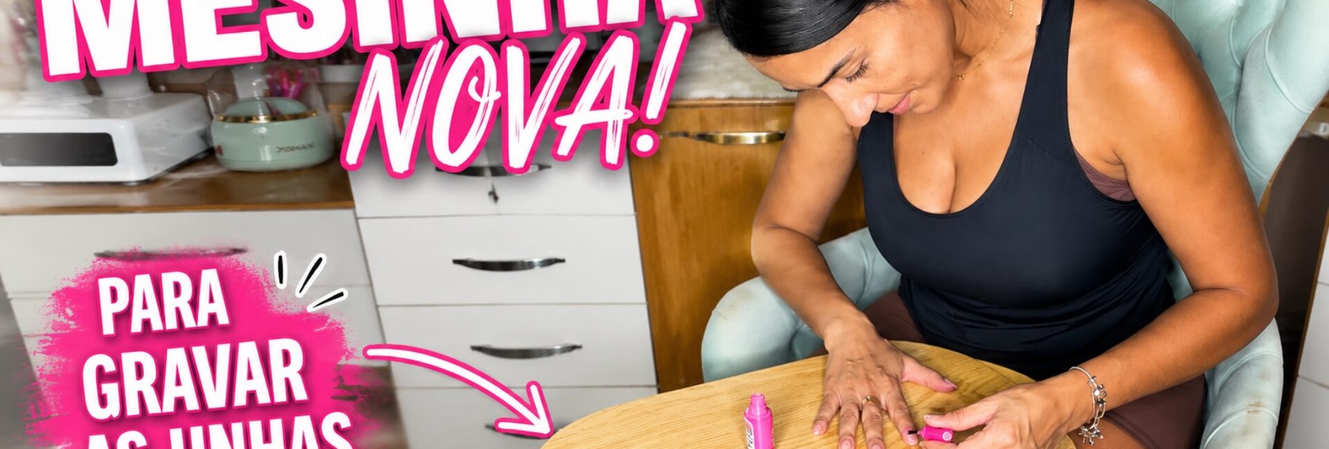 Mesinha nova para gravar as unhas: mais conforto na hora da esmaltação