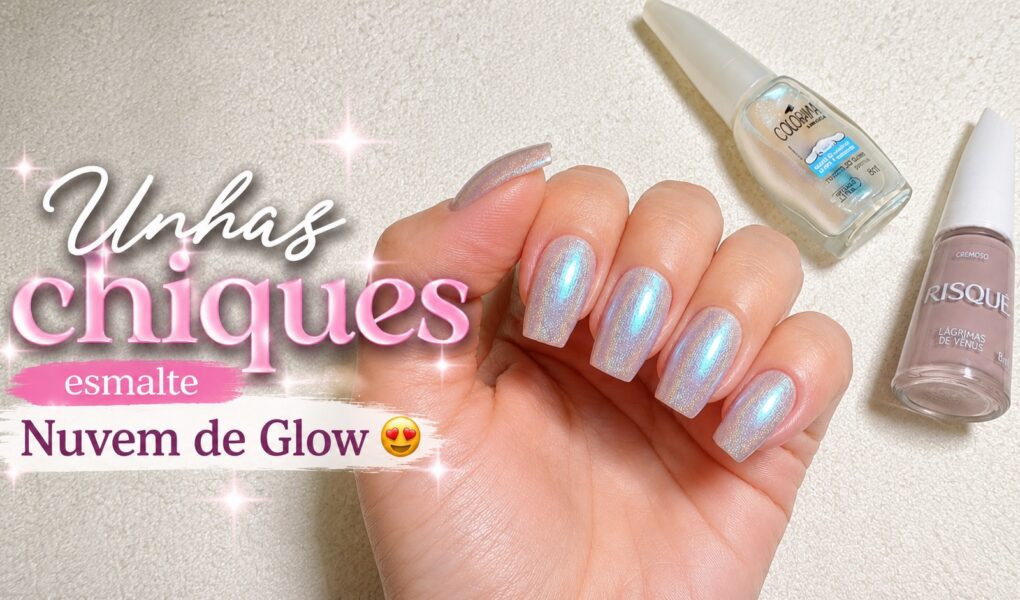 Unhas chiques com Nuvem de Glow e Risqué Lágrimas de Vênus