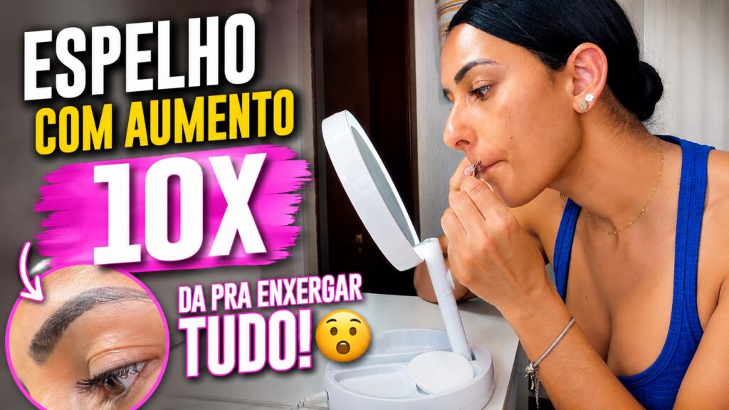 Espelho de mesa com aumento 10 vezes para enxergar tudo
