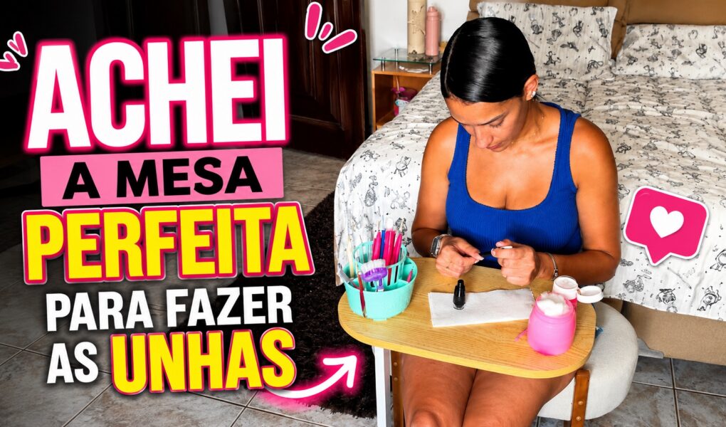Mesa lateral para fazer as unhas: um achadinho prático para o dia a dia
