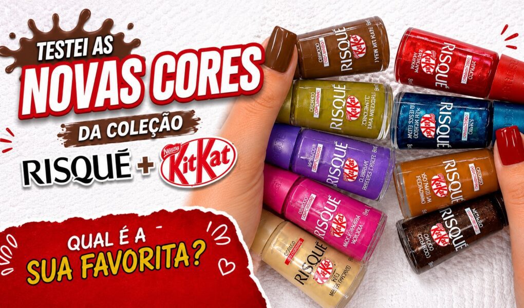 Risqué KitKat: testei as 9 cores da coleção e escolhi as favoritas