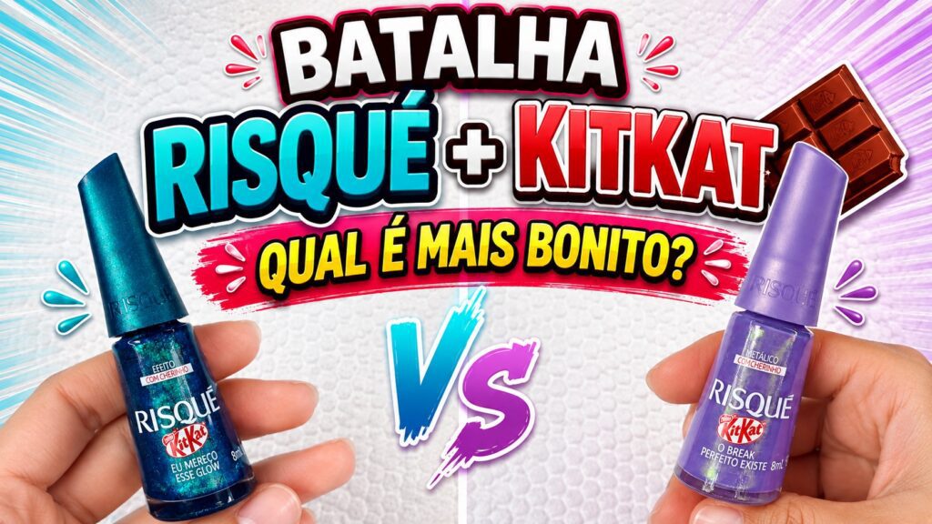 Batalha de cores da coleção Risqué KitKat: Eu Mereço Esse Glow ou Break Perfeito Existe?