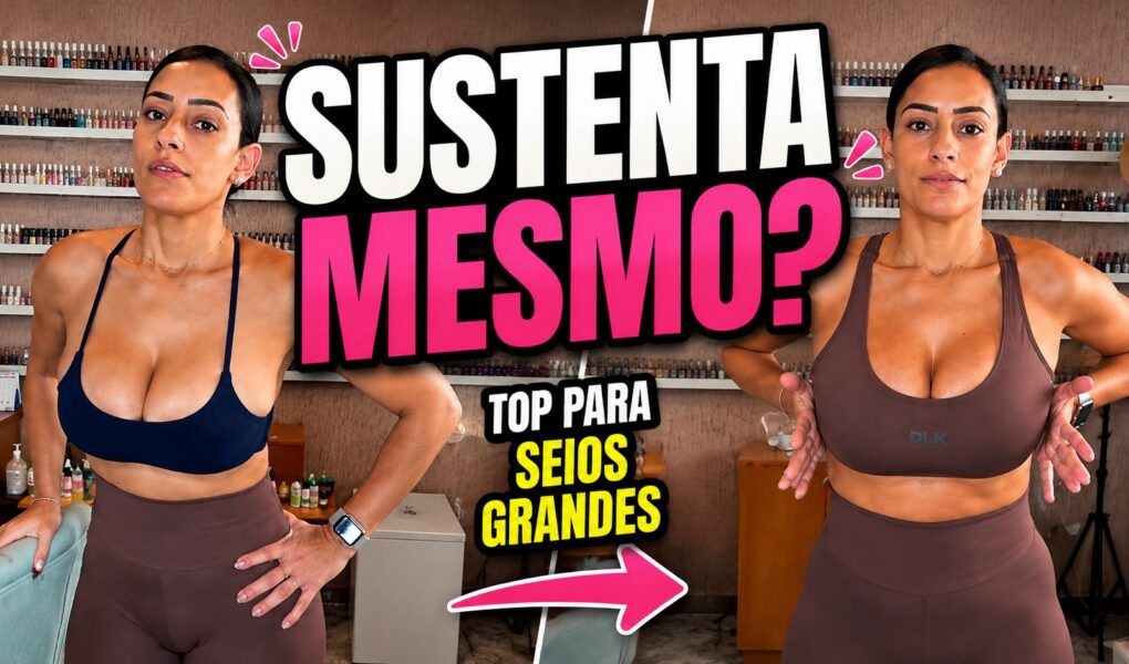 Top para seios grandes: conforto e sustentação com DLK