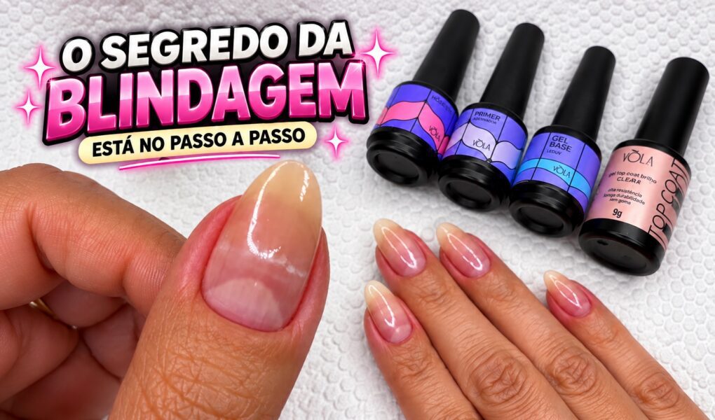 Blindagem nas unhas: passo a passo para preparar e finalizar