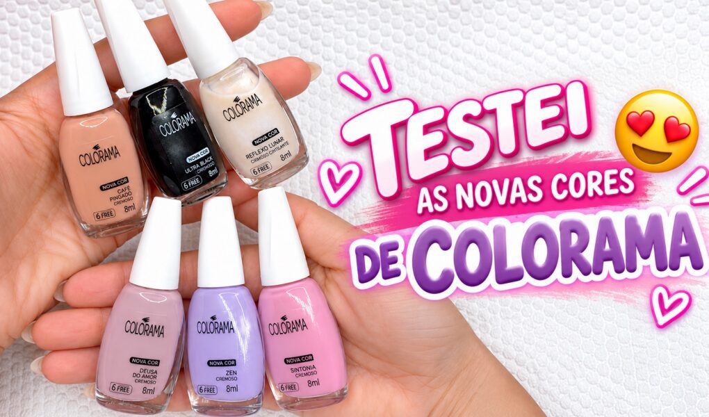 6 cores novas de Colorama: minhas impressões da coleção